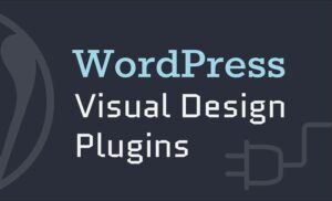 Visual Design WordPress Plugins - Visualmodo Blog