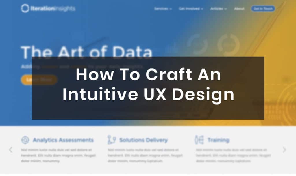 How To Craft An Intuitive UX Design