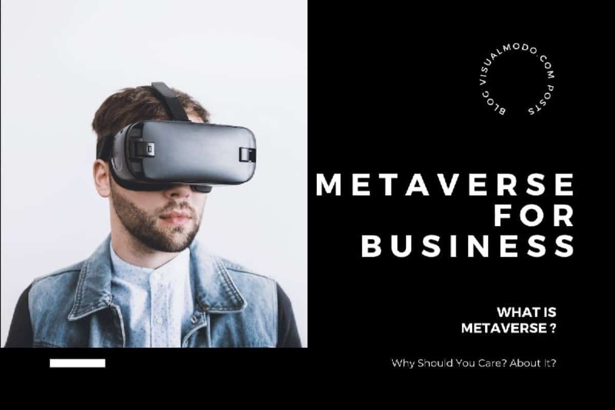 Metaverse For Business What Is Metaverse and Why Should You Care