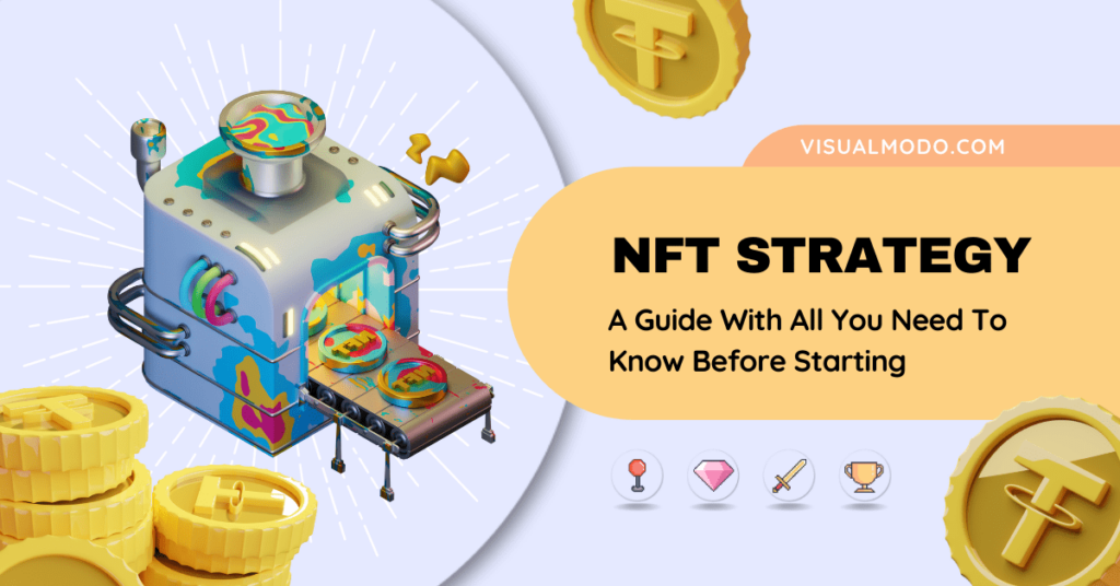 NFT Strategy: A Guide With All You Need To Know Before Starting