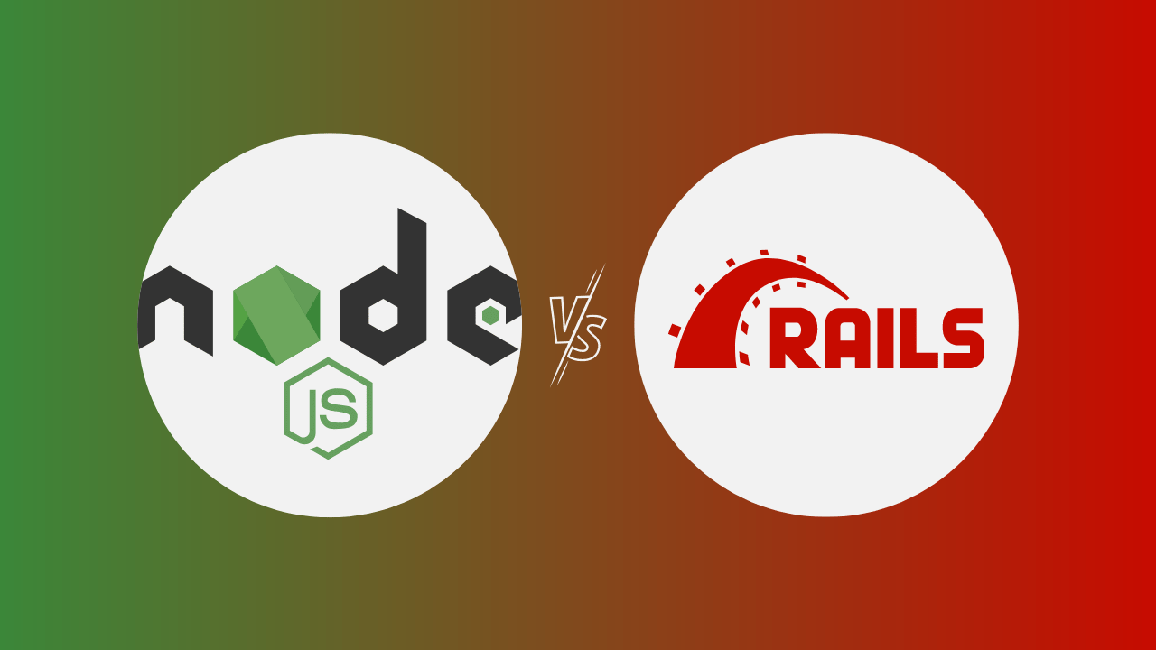 Nodejs vs. Ruby on Rails - Which Back-End Framework Should You Choose for Your Business?